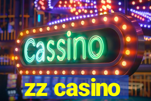 zz casino